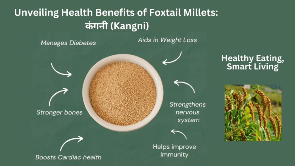 Unveiling the Health Benefits of Foxtail Millets